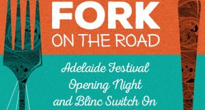 Read more about the article Fork and Blinc @ Adelaide Festival